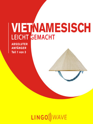 cover image of Vietnamesisch Leicht Gemacht: Absoluter Anfänger, Teil 1
